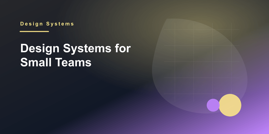 Design systems for small teams cover